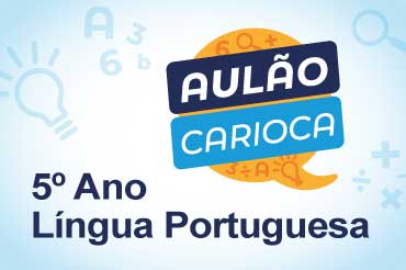 Língua Portuguesa - 5º Ano | 13/06 - 14h