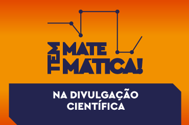 Na divulgação científica - Como tornar a Matemática mais acessível?