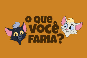 O Que Você Faria? - acesse e conheça