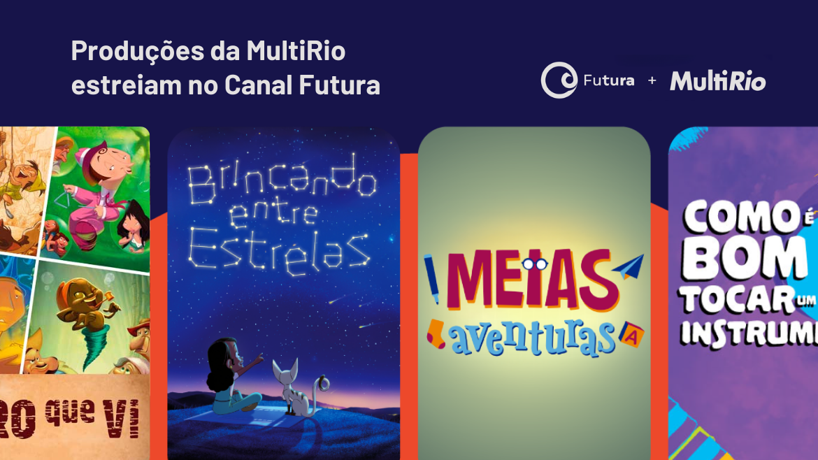 Produções da MultiRio no canal Futura